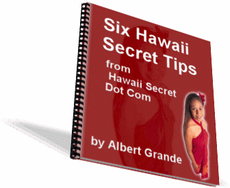 Subscribe to the Hawaii Secrets Report. Learn inside tips about Hawaii